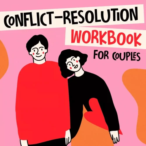 Conflict-Resolution Workbook for Couples | Printable Relationship Communication eBook | Improve Listening, Resolve Arguments, Rebuild Trust