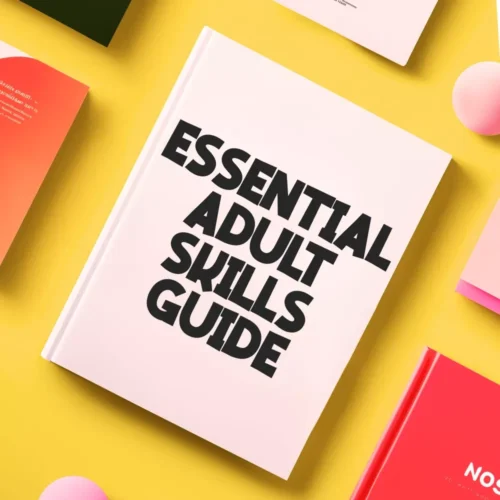Essential Adult Skills Guide | Budgeting, Communication, Media Literacy & Life Management Tips for Everyday Success