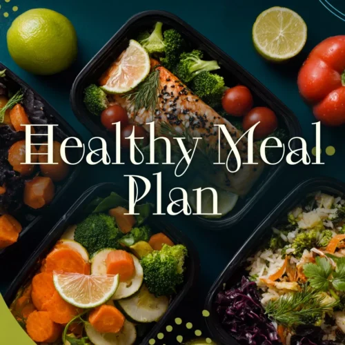 Healthy Meal Plan & Recipe Collection | One-Week or One-Month Healthy Meal Plan with Recipes for Breakfast, Lunch, Dinner & Snacks | Balanced Nutrition eBook