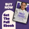 Finally Focused: The Anti-Procrastination Workbook – Productivity Ebook & Focus-Building Guide with Time Management Tools