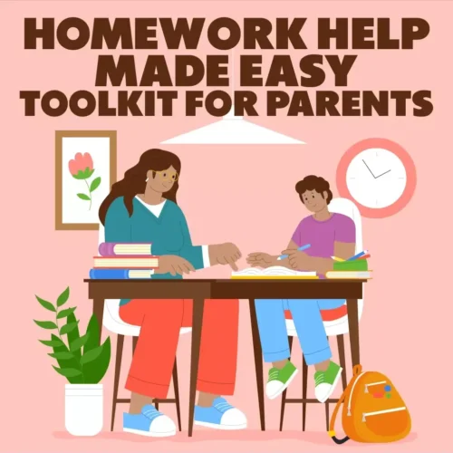 Homework Help Made Easy Toolkit for Parents – Printable Guide for Creating Study Habits, Homework Strategies & Independent Learning