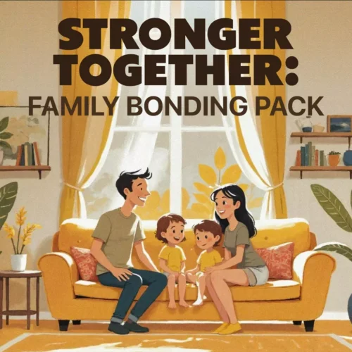 Stronger Together: Family Bonding Pack | Digital Family Activities Guide for Kids & Parents | Printable At-Home & Outdoor Connection Activities | Family Time Checklist & eBook