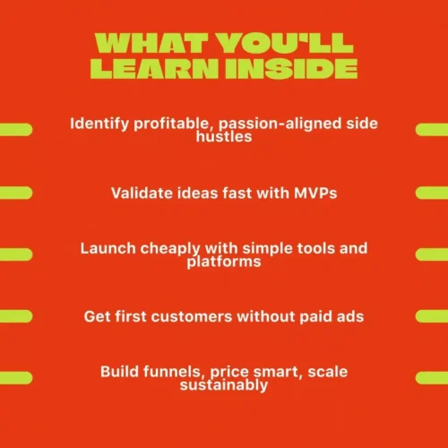 Side Hustle Launch & Monetization Guide – Low-Risk Startup Playbook with The MVP Strategy, Building a Simple Sales Funnel, Pricing, and First Customer Tactics