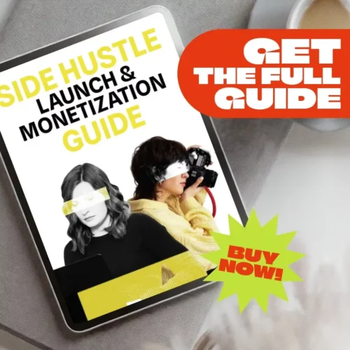 Side Hustle Launch & Monetization Guide – Low-Risk Startup Playbook with The MVP Strategy, Building a Simple Sales Funnel, Pricing, and First Customer Tactics