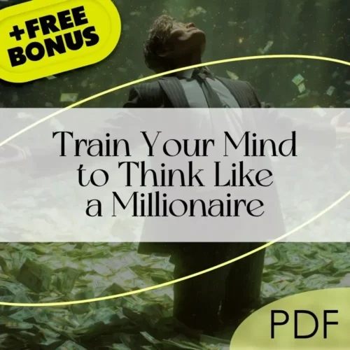 Train Your Mind to Think Like a Millionaire | Digital Download PDF eBook | Millionaire Mindset | Money Mindset Workbook | Abundance & Wealth Growth | Self-Improvement Planner