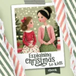 A Fun Guide to Explaining Christmas to Kids – Holiday eBook for Parents & Teachers | how to explain christmas to kids | Digital Download