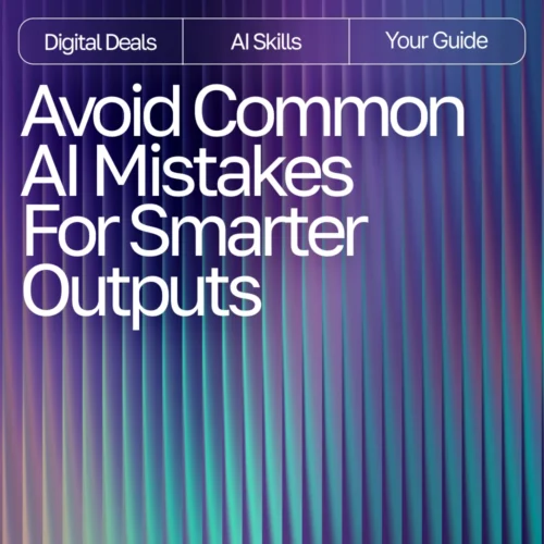 Avoiding Common AI Mistakes for Smarter Outputs | Digital eBook for Learning AI Prompt Mistakes to Avoid and Improve Results