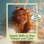 Grounded & Empowered: Simple Skills to Stay Present and Calm | Digital Grounding Skills Guide for Stress Relief & Mindfulness