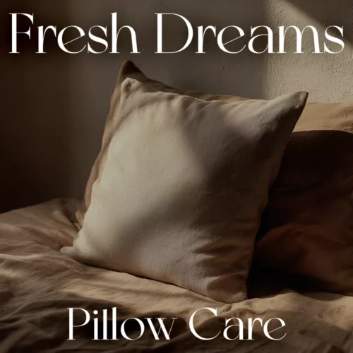 Fresh Dreams Pillow Care Checklist – The Ultimate Guide for the Best Way to Wash Pillows | Digital Download, eBook, Step-by-Step Laundry Checklist