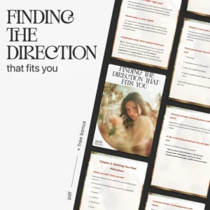 Finding the Direction That Fits You