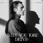 Your Checklist to Understand Why You Lose Drive