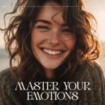 Master Your Emotions: Fun and Simple Checklist | How to Improve Emotional Awareness | Digital Self-Growth Printable for Mindfulness & Emotional Intelligence