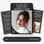 Outsmart Your Own Negative Mind | Self-Help eBook for Reframing Negative Thoughts, Overcoming Self-Doubt, Mindset Reset Guide, AI Mental Wellness Prompts | Digital Download