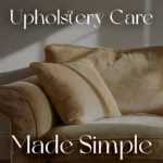 Upholstery Care Made Simple | Printable Home Cleaning Checklist | Digital Download Guide on How to Maintain Upholstery Naturally