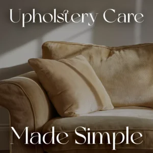 Upholstery Care Made Simple | Printable Home Cleaning Checklist | Digital Download Guide on How to Maintain Upholstery Naturally