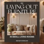 Laying Out Furniture in Small Living Rooms | Space-Saving Layout Guide, Small Apartment Furniture Arrangement eBook, Digital Download for Cozy Homes
