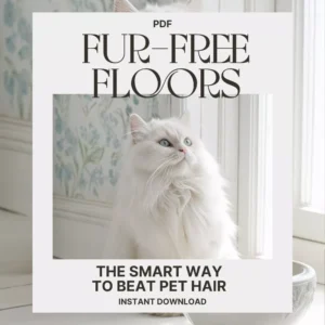 Fur-Free Floors: The Smart Way to Beat Pet Hair | Digital Cleaning Guide for Pet Owners | Best Way to Keep Floors Free from Pet Hair with Smart, AI-Driven Tips and Daily Habits