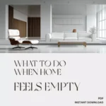 What to Do When Home Feels Empty | Cozy Living eBook | Emotional Wellness & Home Inspiration Guide for Creating a Warm, Inviting Space