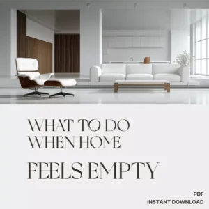 What to Do When Home Feels Empty | Cozy Living eBook | Emotional Wellness & Home Inspiration Guide for Creating a Warm, Inviting Space