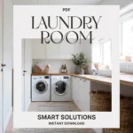 Smart Laundry Room Solutions | How to Organize Your Laundry Room eBook | Digital Download for Home Organization & Storage Efficiency