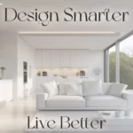 Design Smarter Live Better | AI Interior Planning eBook | Digital Guide for Modern Home Designers, Creatives & DIY Decor Enthusiasts