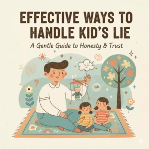 Effective Ways to Handle Kid’s Lie | Parenting eBook, Digital Guide, Checklist for Teaching Honesty, Gentle Parenting PDF Download
