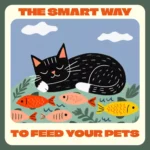 Happy Tummies: The Smart Way to Feed Your Pets | Digital Pet Feeding Guide | Best Way to Feed Pets | AI Pet Nutrition eBook for Smarter Mealtime Routines
