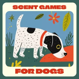 Scent Games for Dogs | Interactive Nose Work Training eBook for Pet Owners | Fun Indoor & Outdoor Scent Games for Dogs to Boost Focus, Confidence & Enrichment