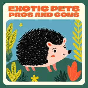 Exotic Pets: Weighing the Pros and Cons | eBook Guide to Responsible Exotic Pet Ownership, Pros & Cons Explained, Real-Life Stories, AI Pet Tools, and Care Tips | Instant Digital Download