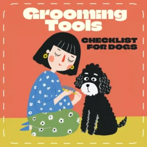 Grooming Tools Checklist for Dogs | Printable Dog Grooming Guide | Pet Care Essentials for Dog Owners | Digital Download for Puppy Grooming & Pet Grooming Supplies