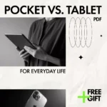 Choosing Pocket vs. Tablet for Everyday Life | Smart Device Decision Guide for phone vs tablet for everyday use | Practical eBook Download