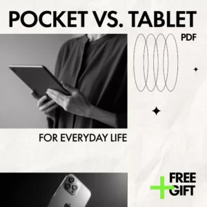 Choosing Pocket vs. Tablet for Everyday Life | Smart Device Decision Guide for phone vs tablet for everyday use | Practical eBook Download