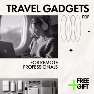 Must-Have Travel Gadgets for Remote Professionals | Ultimate Guide to Travel Gadgets for Remote Work, Digital Download for Digital Nomads & Location-Independent Careers
