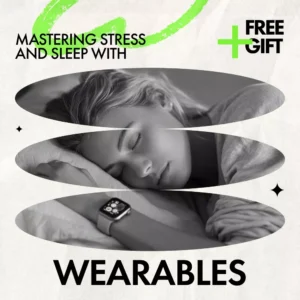 Mastering Stress and Sleep with Wearables – Practical Ebook Guide with Wearable Tips for Stress and Sleep Data, Smarter Health Tracking & Better Rest