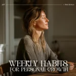 Weekly Habits Checklist for Personal Growth