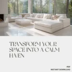 Transform Your Space into a Calm Haven