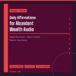 Daily Affirmations for Abundant Wealth Audio – Digital Download | Jogoka