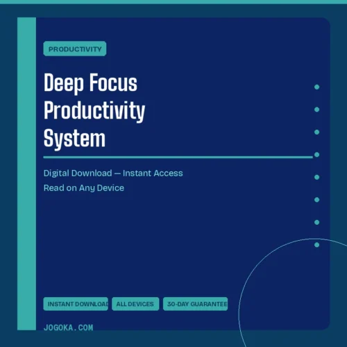 Deep Focus Productivity System – Digital Download | Jogoka