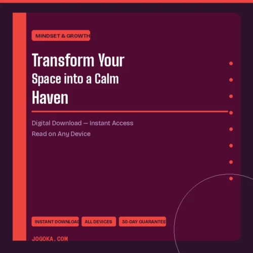 Transform Your Space into a Calm Haven – Digital Download | Jogoka
