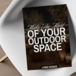 Make the Most of Your Outdoor Space Checklist | Digital Download Patio Decor Guide for Outdoor Living, Entertaining & Backyard Design