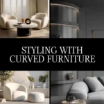 Styling with Curved Furniture | Interior Styling Guide | Digital Download Home Decor Layout Tips | Curved Furniture Placement eBook