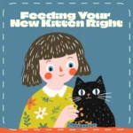 Feeding Your New Kitten Right | Essential Kitten Nutrition eBook | Learn What Food to Start a New Kitten On for Healthy Growth & Happy Mealtimes