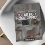 Interior Decorating Ideas for Home Office | Digital Download Checklist | Home Office eBook & Productivity Guide